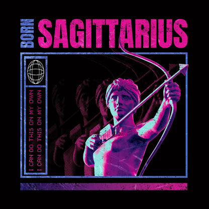 Born Sagittarius" zodiac design featuring bold direct typography in trap style, celebrating the archer's innate identity and free spirit / Σχέδιο ζώδιου Τοξότη με έντονη άμεση τυπογραφία σε trap στυλ, που γιορτάζει την έμφυτη ταυτότητα και το ελεύθερο πνεύμα του τοξότη