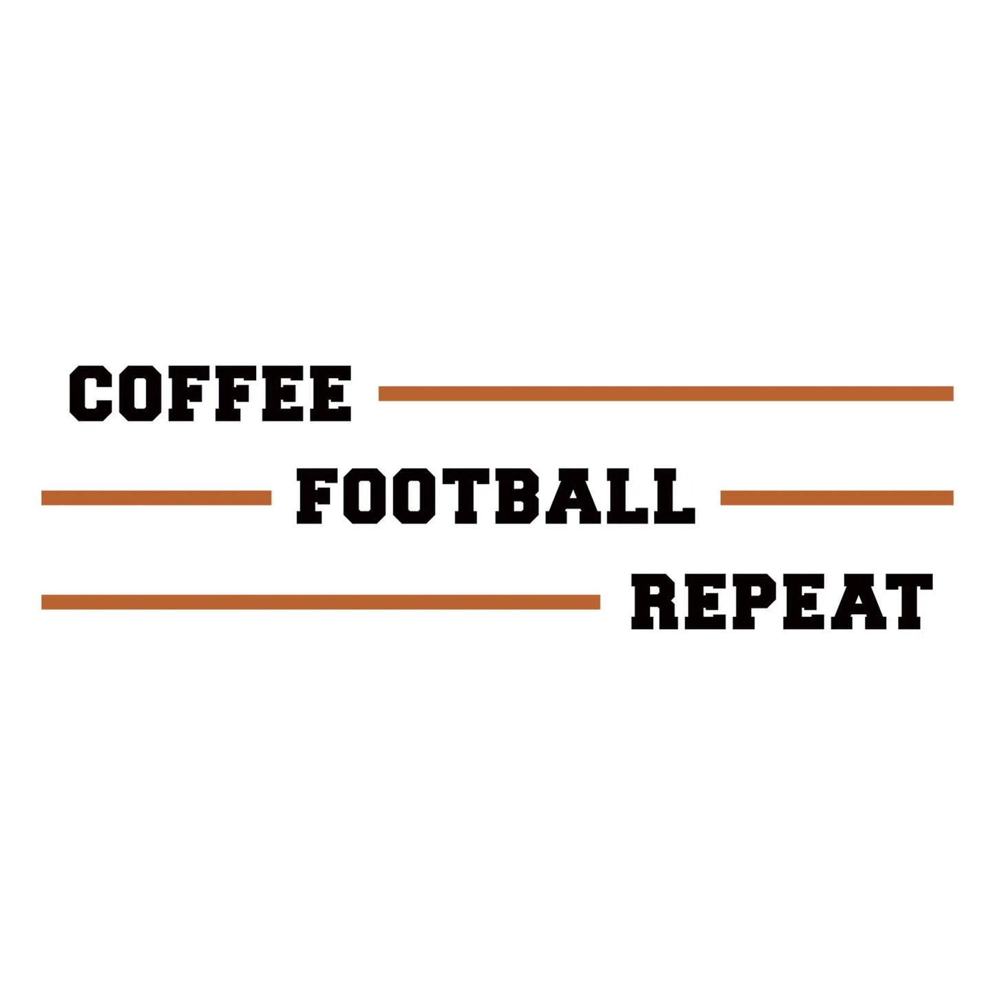 Funny Coffee Football Repeat brown typography design on transparent background – Αστείο Σχέδιο με καφέ τυπογραφία 'Coffee Football Repeat' σε διαφανές φόντο