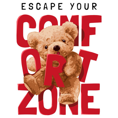 Cute brown teddy bear sitting with red ESCAPE YOUR COMFORT ZONE bold lettering motivational design – Χαριτωμένο καφέ αρκουδάκι με εμπνευστικό σχέδιο καθισμένο σε κόκκινα έντονα γράμματα