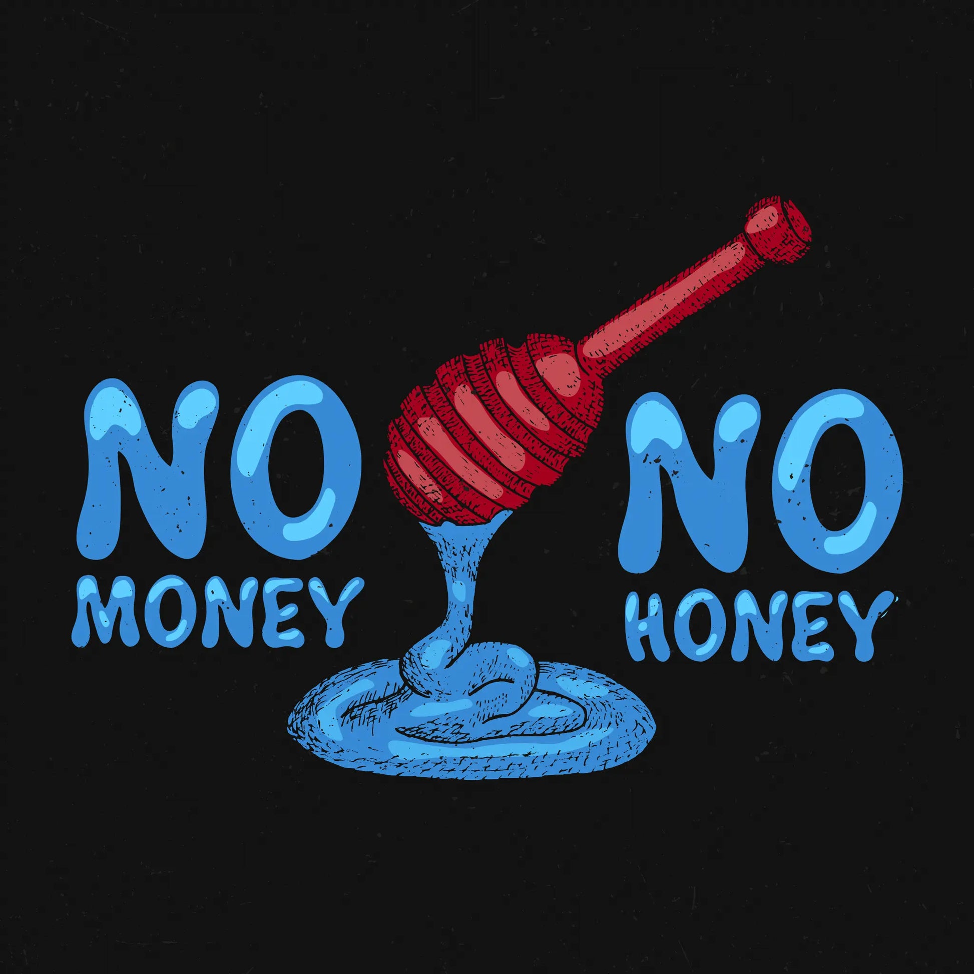 Modern and stylish urban streetwear typographic illustration of the iconic slogan "No Money No Honey", featuring highly detailed custom lettering and a contemporary street culture fashion aesthetic with bold attitude. — Μοντέρνα και στυλάτη urban τυπογραφική εικονογράφηση streetwear του εμβληματικού σλόγκαν "No Money No Honey", με εξαιρετικά λεπτομερή custom γράμματα και σύγχρονη αισθητική μόδας της street κουλτούρας με έντονη στάση.