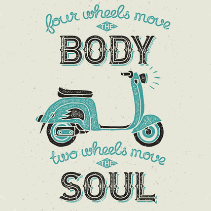 Vintage scooter design με hand-lettered typography '4 Wheels Move The Body Two Wheels Move The Soul' - Κλασικό σκούτερ με εμπνευσμένο μήνυμα για motorcycle enthusiasts