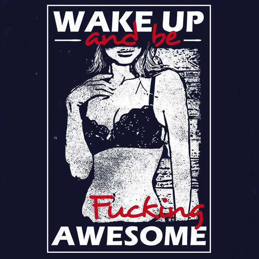 Wake Up And Be Awesome' quote in modern black typography with a clean layout – Απόφθεγμα 'Wake Up And Be Awesome' σε μοντέρνα μαύρη τυπογραφία με καθαρή διάταξη