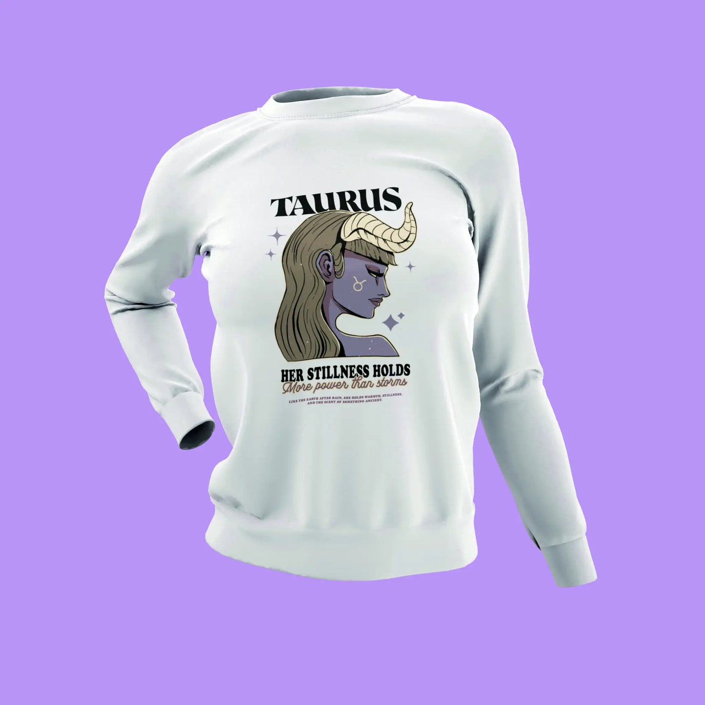 White crewneck sweatshirt featuring Taurus graphic art and empowering typography – Λευκό φούτερ με έργο Ταυρίνας και ενδυναμωτική τυπογραφία.