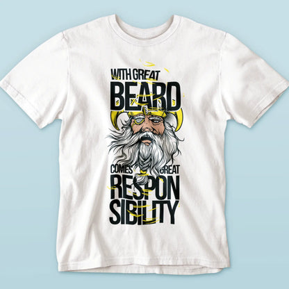 White t-shirt showing “With Great Beard Comes Great Responsibility” quote – Λευκό μπλουζάκι με τη φράση «Με Μεγάλη Γενειάδα Έρχεται Μεγάλη Ευθύνη»